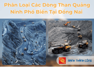 Than Quảng Ninh Tại Đồng Nai: Hướng Dẫn Phân Loại Và Ứng Dụng Cho Doanh Nghiệp Công Nghiệp