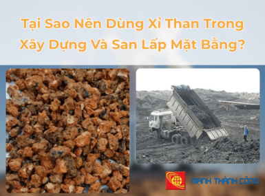 Tại Sao Nên Dùng Xỉ Than Trong Xây Dựng Và San Lấp Mặt Bằng?